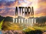 a-terra-prometida-novela-record-resumo